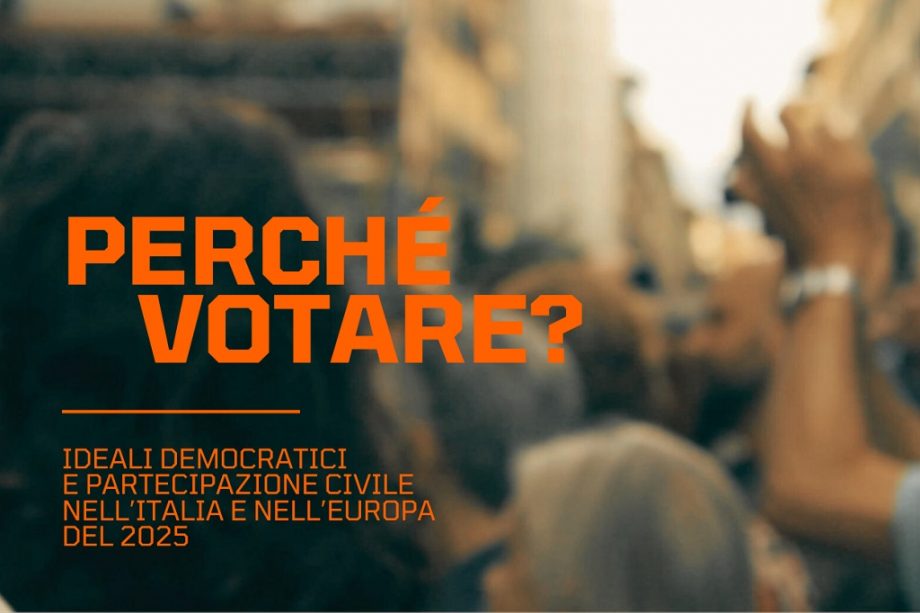 Perché votare?Ideali democratici e partecipazione civile nell’Italia e nell’Europadel 2025· Progetti di cittadinanza attiva ·